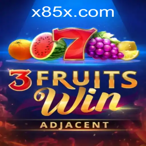 Dive into the Exciting World of 3FruitsWin with a Thrilling 85X Multiplier