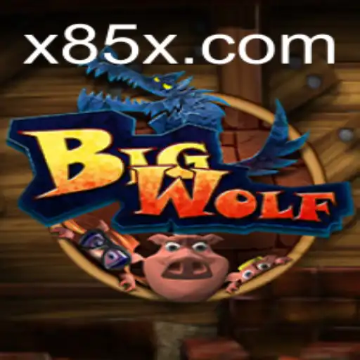 BigWolf: Unveiling the Thrilling World of 85X